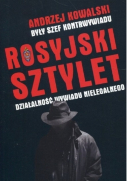 Rosyjski sztylet. Działalność wywiadu nielegalnego