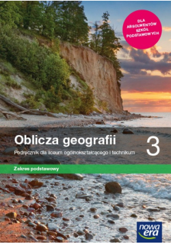 Geografia 3 Oblicza geografii Podręcznik Zakres podstawowy