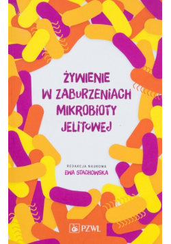 Żywienie w zaburzeniach mikrobioty jelitowej