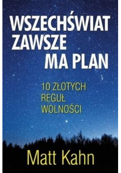 Wszechświat zawsze ma plan