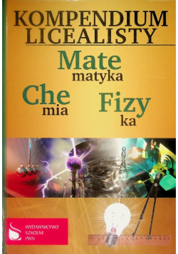 Kompendium licealisty matematyka fizyka chemia