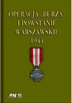 Operacja Burza i Powstanie Warszawskie