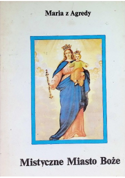Mistyczne miasto Boże