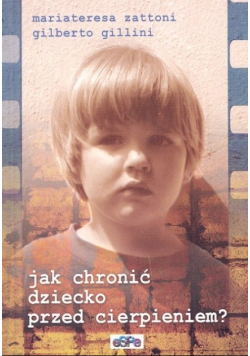 Jak chronić dziecko przed cierpieniem?