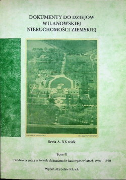 Dokumenty do dziejów Wilanowskiej nieruchomości ziemskiej Tom 2