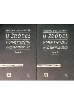 U źródeł monastycyzmu chrześcijańskiego Tom 1 i 2