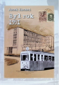 Był rok 1951
