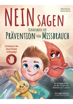 NEIN Sagen: Schutzen Sie Ihre Kinder fruhzeitig! Kinderbuch zur Pravention