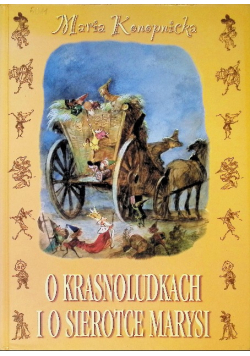 O krasnoludkach i o sierotce Marysi