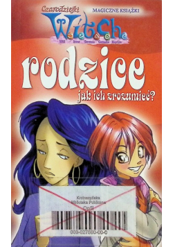 Witch Rodzice jak ich zrozumieć?
