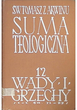 Suma teologiczna Tom 12 Wady i grzechy