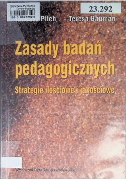 Zasady badań pedagogicznych Strategie ilościowe i jakościowe