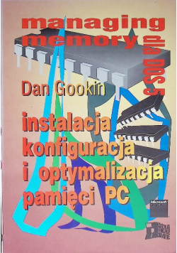 Instalacja, konfiguracja i optymalizacja pamięci PC