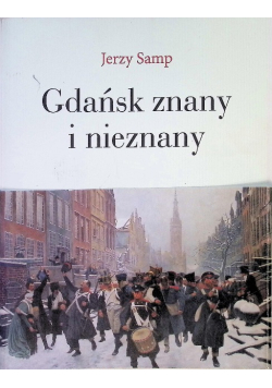 Gdańsk znany i nieznany