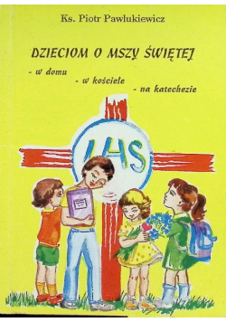 Dzieciom o Mszy Świetej