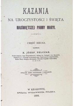 Kazania na uroczystości i święta Najświętszej Panny Maryi 1898 r.