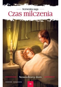 Norweska Saga Czas milczenia Tom 46 Nawiedzony dom