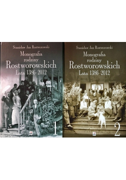 Monografia rodziny Rostworowskich Tom 1 i 2