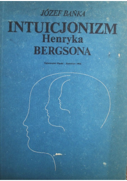 Intuicjonizm Henryka Bergsona