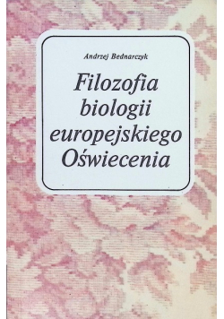 Filozofia biologii europejskiego Oświecenia