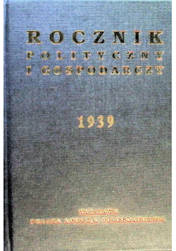 Rocznik polityczny i gospodarczy  1939