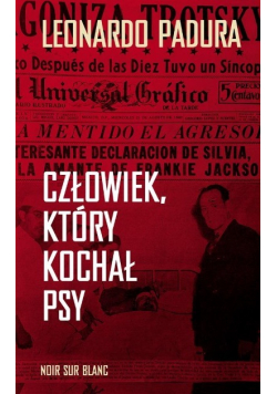 Człowiek który kochał psy