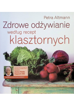 Zdrowe odżywianie według recept klasztornych