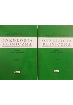 Onkologia kliniczna Tom I i II