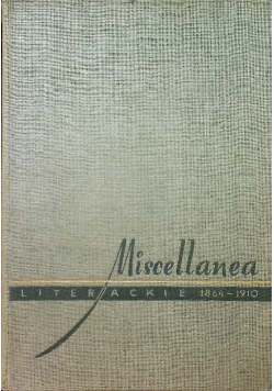 Miscellanea literackie 1864-1910