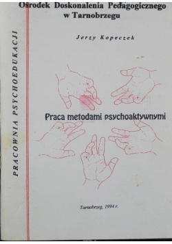 Praca metodami psychoaktywnymi