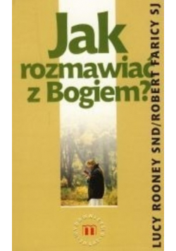 Jak rozmawiać z Bogiem
