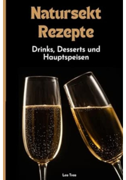 Natursekt Rezepte