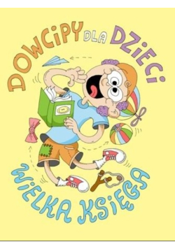 Dowcipy dla dzieci. Wielka księga