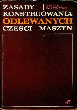 Zasady konstruowania odlewanych części maszyn