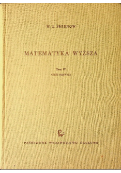Matematyka wyższa Tom 4 Część 1