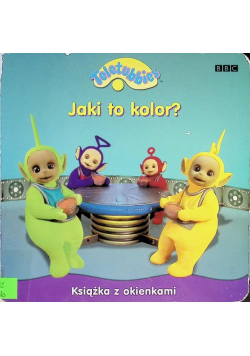 Teletubbies Jaki to kolor