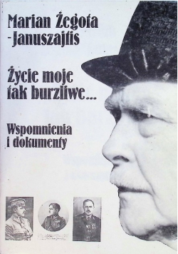 Życie moje tak burzliwe