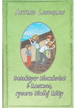 Detektyw Blomkvist i Rasmus, rycerz Białej Róży