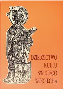 Dziedzictwo kultu świętego Wojciecha