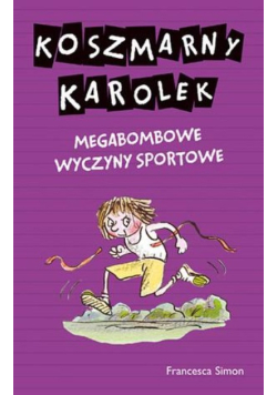 Koszmarny Karolek. Megabombowe wyczyny sportowe