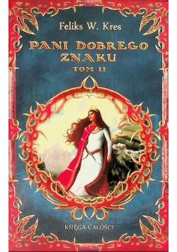 Pani dobrego znaku Tom 2