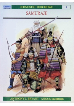 Jednostki Doborowe Tom 1 Samuraje