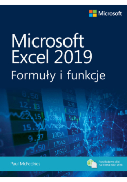 Microsoft Excel 2019. Formuły i funkcje