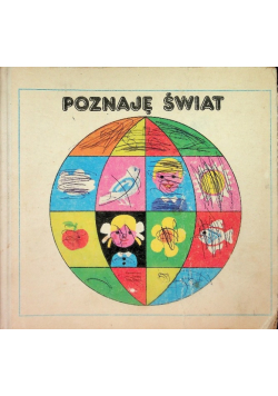 Poznaję świat Książka dla dzieci 6 8 letnich