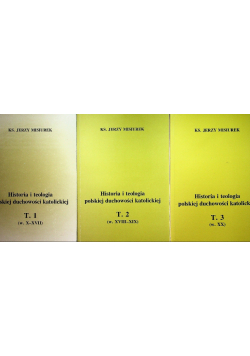 Historia i teologia polskiej duchowości katolickiej Tom I do III