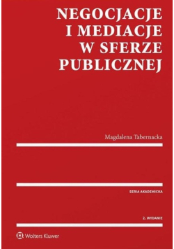 Negocjacje i mediacje w sferze publicznej