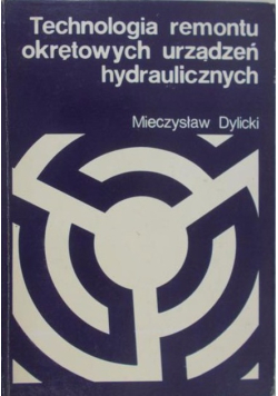 Technologia remontu okrętowych urządzeń hydraulicznych