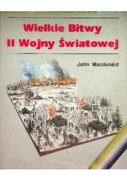 Wielkie Bitwy II Wojny Światowej
