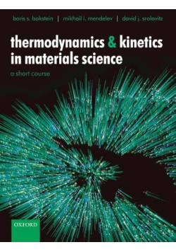 Thermodynamics and Kinetics in Materials Science: A Short Course