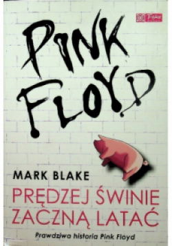 Pink Floyd Prędzej świnie zaczną latać